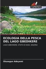 ECOLOGIA DELLA PESCA DEL LAGO GBEDIKERE af Olusegun Adeyemi