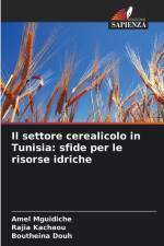 Il settore cerealicolo in Tunisia: sfide per le risorse idriche af Amel Mguidiche