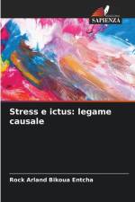 Stress e ictus: legame causale af Rock Arland Bikoua Entcha