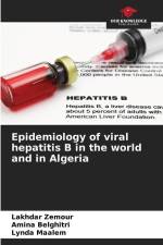 Epidemiology of viral hepatitis B in the world and in Algeria af Lakhdar Zemour