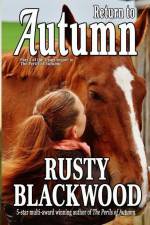 Return to Autumn: Part 2 of the 2 part sequel to The Perils of Autumn af Rusty Blackwood