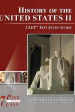 History of the United States 2 CLEP Test Study Guide