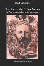 Tombeau de Jules Verne - Le Tour du Monde en 64 ouvrages ... af Paul Leutrat
