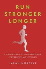 Run Stronger Longer af Jaran Nordyke