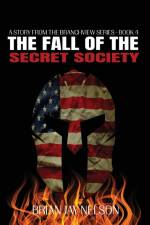 The Fall of the Secret Society af Brian Jay Nelson