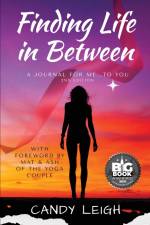 Finding Life In Between af Candy Leigh