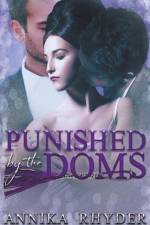 Punished By The Doms af Annika Rhyder