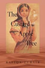 The Custard Apple Tree af Rafiqa Zubair