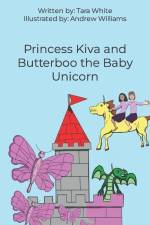 Princess Kiva and Butterboo the Baby Unicorn af Tara White