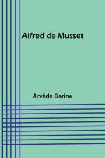 Alfred de Musset af Arvede Barine