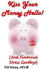 Kiss Your Money Hello! af Bill Hines