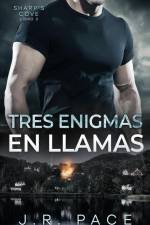 Tres enigmas en llamas af J. R. Pace