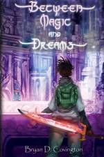 Between Magic and Dreams af Covington