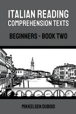 Italian Reading Comprehension Texts af Mikkelsen Dubois