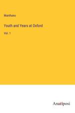 Youth and Years at Oxford af Manthano