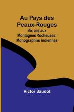 Au Pays des Peaux-Rouges af Victor Baudot