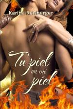 Tu piel en mi piel. af Karina Reisberger