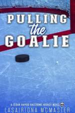 Pulling the Goalie af Lasairiona McMaster
