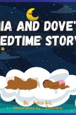 MIA and Dove's Bedtime Story af Felice S. C