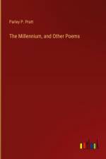 The Millennium, and Other Poems