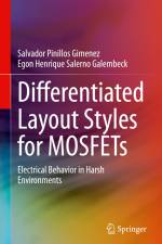 Differentiated Layout Styles for MOSFETs af Egon Henrique Salerno Galembeck