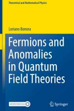 Fermions and Anomalies in Quantum Field Theories af Loriano Bonora