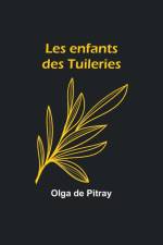 Les enfants des Tuileries af Olga De Pitray