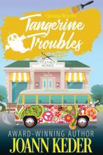 Tangerine Troubles af Joann Keder