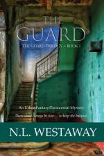The Guard (The Guard Trilogy, Book 1) af N. L. Westaway