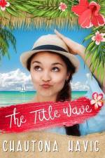 The Title Wave: Year One af Chautona Havig