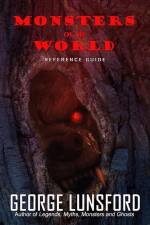 Monsters of the World: Reference Guide af George Lunsford