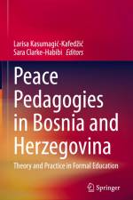 Peace Pedagogies in Bosnia and Herzegovina af Sara Clarke-Habibi