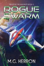 Rogue Swarm af M. G. Herron