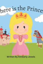 Where is the Princess?: Learn many occupations in an adventure to find the Princess! af Kimberly Jewels