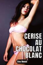 Cerise au chocolat blanc af Eva Rossi