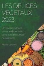 Les delices vegetaux 2023 af Marie Leclerc