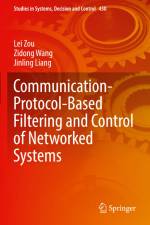 Communication-Protocol-Based Filtering and Control of Networked Systems af Lei Zou