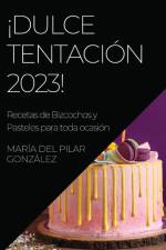 ¡Dulce Tentación 2023! af María del Pilar González