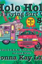 Holo Holo the Flying Surf Van af Donna Kay Lau