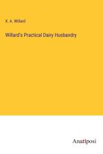 Willard's Practical Dairy Husbandry af X. A. Willard