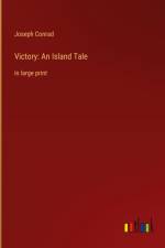 Victory: An Island Tale af Joseph Conrad