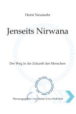 Jenseits Nirwana - Von außersinnlichen Erfahrungen und dem Zustand jenseits der Ich-Losigkeit af Heinz-Uwe Hobohm