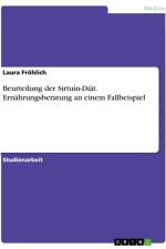 Beurteilung der Sirtuin-Diät. Ernährungsberatung an einem Fallbeispiel af Laura Fröhlich