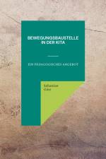 Bewegungsbaustelle in der Kita af Sebastian Götz