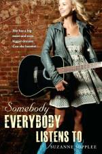 Somebody Everybody Listens To af Suzanne Supplee