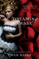 Dreaming Awake af Gwen Hayes