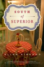 South of Superior af Ellen Airgood