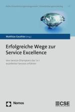 Erfolgreiche Wege zur Service Excellence af Matthias Gouthier