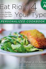 Eat Right 4 Your Type Personalized Cookbook Type AB: 150+ Healthy Recipes for Your Blood Type Diet af Peter J. D'Adamo