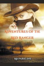 Adventures Of The Red Ranger af Rb Parkline